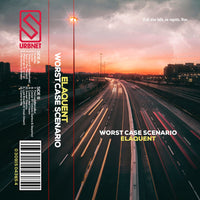Elaquent - Worst Case Scenario (Cassette)